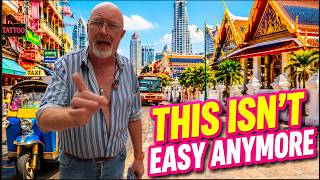 THAILAND isn't EASY Anymore! Do you agree?