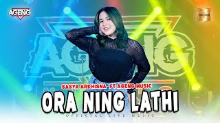 Download lagu Sasya Arkhisna ft Ageng Music - Ora Ning Lathi ( Live Music) mp3