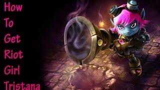 How To Get Riot Girl Tristana + Champ