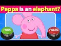 Peppa Pig True Or False Quiz 30 Fun Questions For Peppa Pig Fans Quiz DingDong