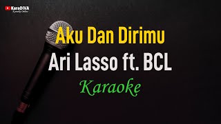 Download lagu BCL ft. Ari Lasso - Aku Dan Dirimu (Karaoke) mp3 Download lagu BCL ft. Ari Lasso - Aku Dan Dirimu (Karaoke) mp3