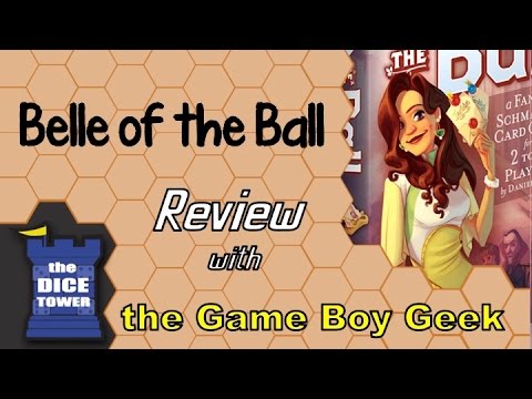 The Game Boy Geek (Dice Tower) Reviews Belle of the Ball