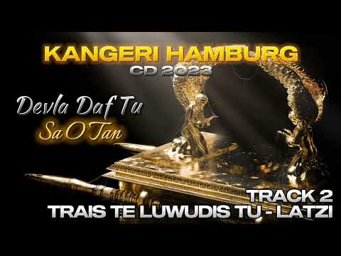 Kangeri Hamburg CD 2023 - Track 02 - Latzi - Trais Te Luwudis Tu