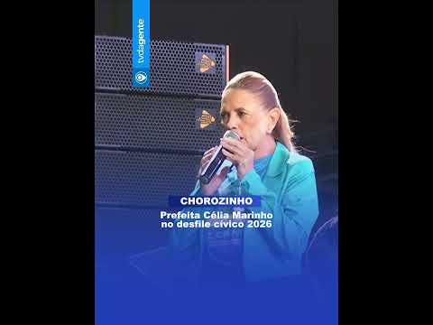 Prefeita Célia Marinho sobre o desfile cívico