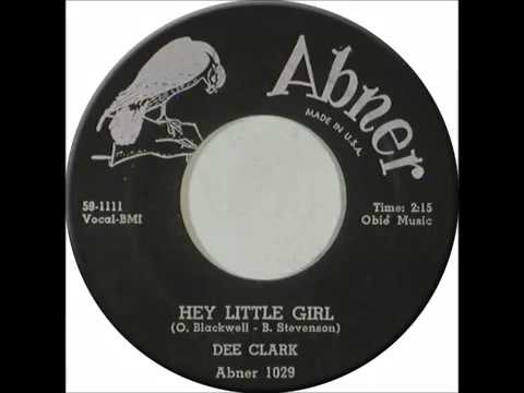Dee Clark - "Hey Little Girl" (1959)