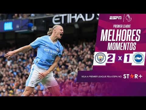 Gols e lances de Manchester City x Brighton