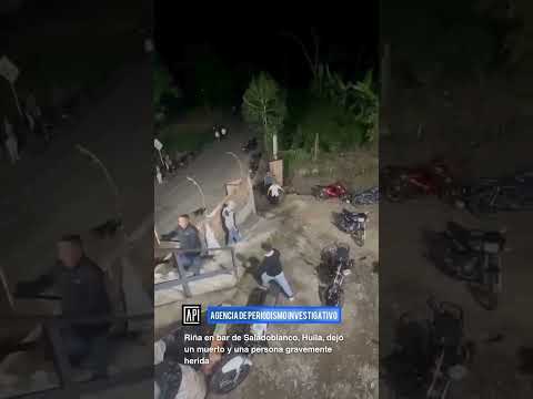 Riña en bar de Saladoblanco, Huila, dejó un muerto y una persona gravemente herida