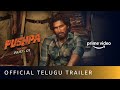 Pushpa The Rise Part 1 Official Telugu Trailer Allu Arjun Rashmika Fahadh Faasil
