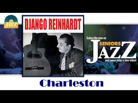 Django Reinhardt & Stéphane Grappelli - Charleston (HD) Officiel Seniors Jazz