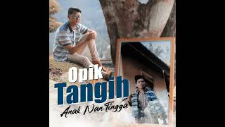 Download lagu Tangih Anak Nan Tingga l Opik mp3