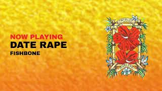 Date Rape by Fishbone (Official Visualizer)