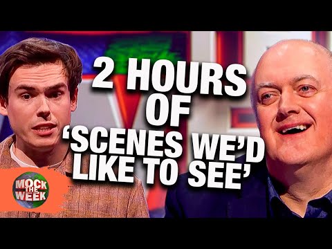 2 HOURS Of 'Scenes We'd Like To See'! Mock The Week