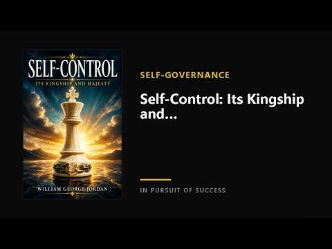 Self-control: Its Kingship and Majesty
