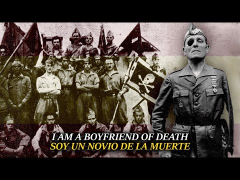The Boyfriend of Death – El Novio de la Muerte | March of the Spanish Legion [REUPLOAD]