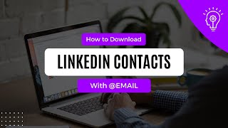 How to Download LinkedIn Contacts With Email IDs