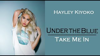 Hayley Kiyoko - Under The Blue/Take Me In (TRADUÇÃO/LEGENDADO)