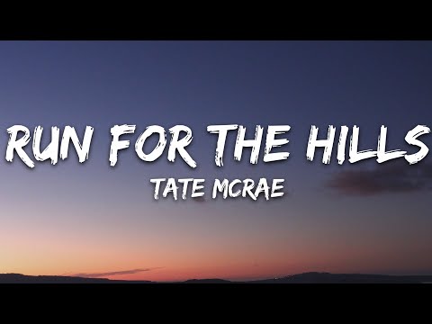 Tate McRae - run for the hills (Lyrics)