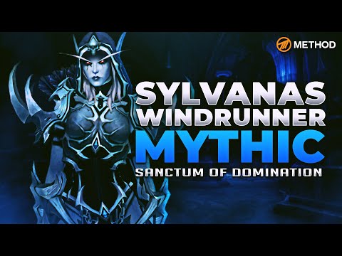 Method VS Sylvanas Windrunner - Mythic Sanctum of Domination