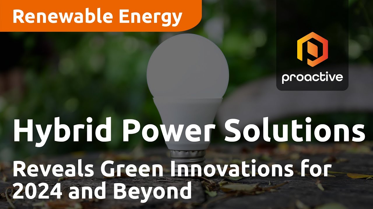 Revolutionizing Energy: CEO Reveals Hybrid Power Solutions' Green Innovations for 2024 and Beyond