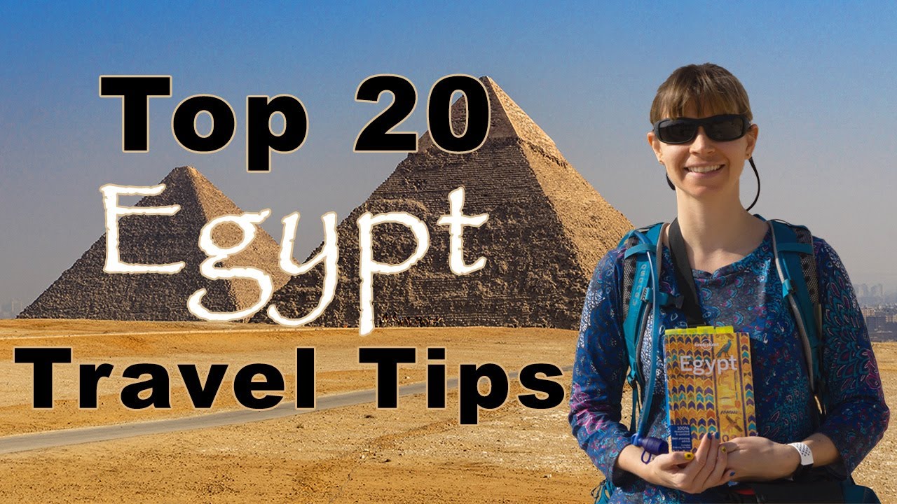 Top 20 Egypt Travel Tips - Know Before You Go!