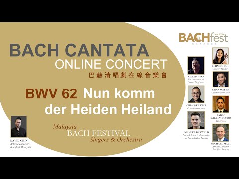 Bach Cantata Online Concert: Nun komm, der Heiden Heiland, BWV 62