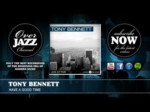 Tony Bennett - Have A Good Time (1952)