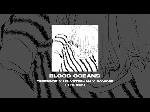 [FREE] TREEPSIDE x UGLYSTEPHAN x SQWORE x HYPERPOP TYPE BEAT - Blood Oceans [prod. by WHAT?BOY]