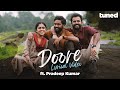 Doore | Lyrical Video | Pradeep Kumar | Rithu Vysakh | Anwar Ali | PP | Karikku Tuned