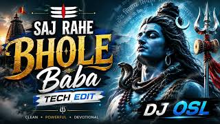 Download lagu Saj Rahe Bhole Baba || DJ OSL || Remix mp3