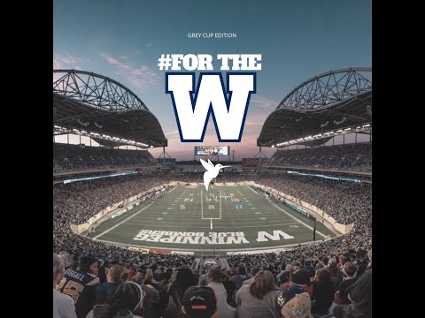 Fresh IE - For the W (Grey Cup Edition)
