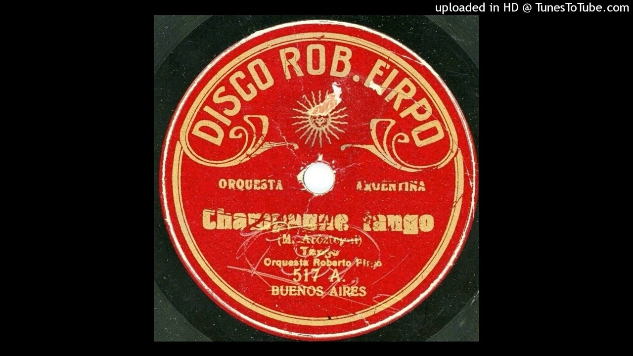 Champagne tango - Orquesta Roberto Firpo - 1914