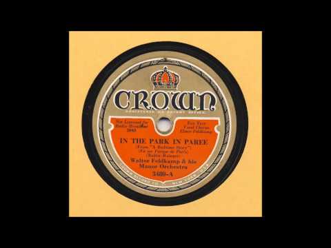 Walter Feldkamp & His Manor Orchestra - In The Park In Paree, with Elmer Feldkamp 1933