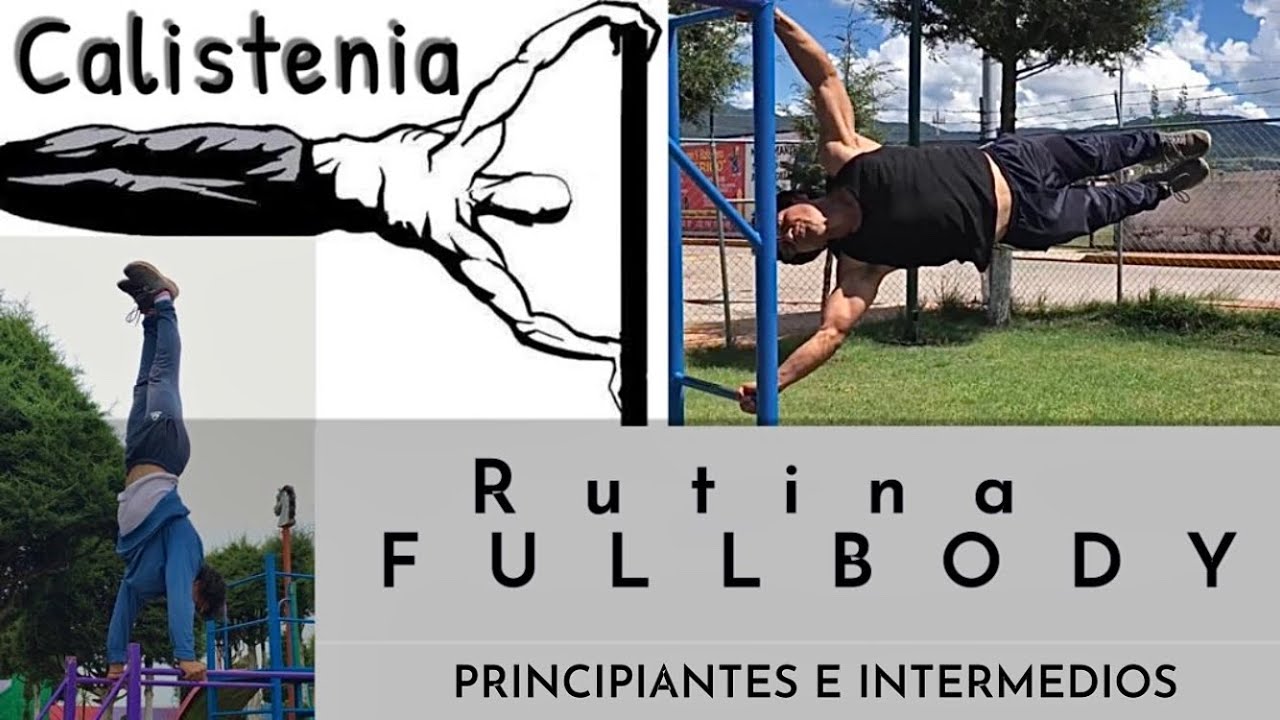 FULLBODY CALISTENIA | Rutina Principiantes/Intermedios