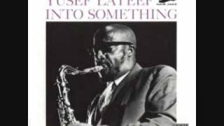 Yusef LATEEF "You've changed" (1961)