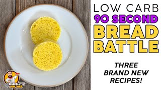 90-Second KETO BREAD Battle • NEW RECIPES for 2025!