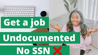 How to work in the United States undocumented no SSN required