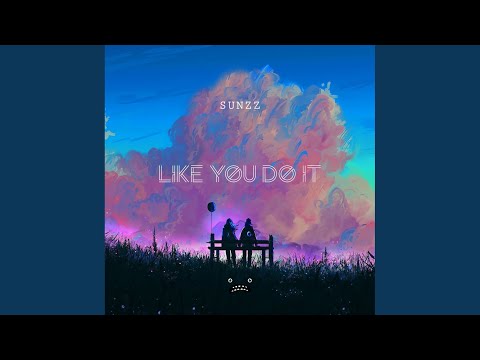 Like You Do It (Original Mix)
