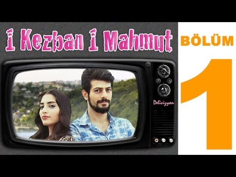 1 Kezban 1 Mahmut - 1. Bölüm (Sansürsüz) | Delivizyon