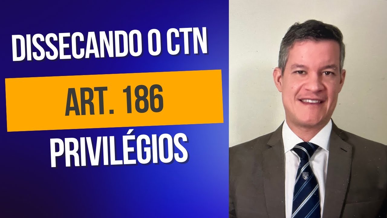 Dissecando o CTN - Art. 186