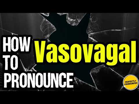 How To Pronounce Vasovagal? (CORRECTLY) Meaning & Pronunciation