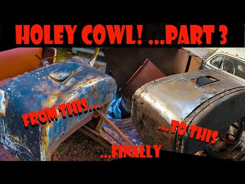 Cowl Gets WORSE before it gets Better...BUT IT IS FINALLY BETTER - 1927 Ford Touring Hot Rod Part 8