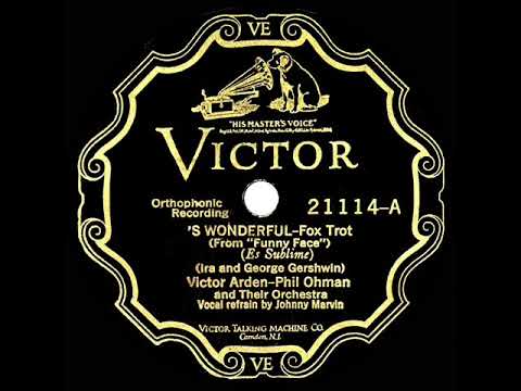 1927 Arden & Ohman - ‘S Wonderful (Johnny Marvin, vocal)
