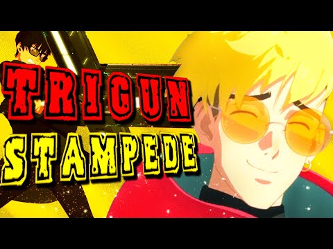 Trigun Stampede is GOATED EXPLAINED