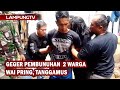 The Murder Of Two Residents Of Wai Pring Tanggamus