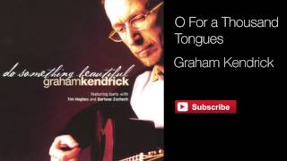 O For A Thousand Tongues