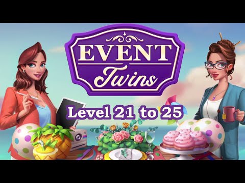 Event Twins Level 21 - 25