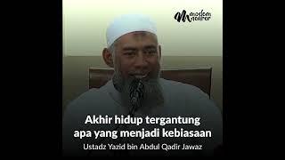 Download lagu Ustadz Yazid bin Abdul Qadir Jawaz - Akhir hidup tergantung apa yang menjadi kebiasaan mp3 Download lagu Ustadz Yazid bin Abdul Qadir Jawaz - Akhir hidup tergantung apa yang menjadi kebiasaan mp3
