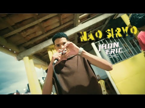 JHON ÉRIC - Não Sirvo (ÁUDIO VISUAL)