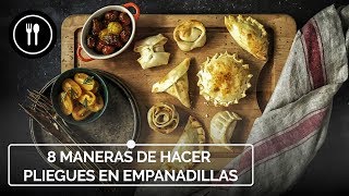 Cómo convertir las empanadillas en delicatessen aprendiendo a hacer preciosos pliegues o repulgues
