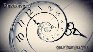 Fandango - Only Time Will Tell